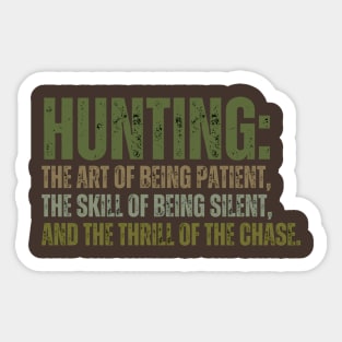 Good Quote About Hunting Sticker